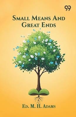 Small Means And Great Ends (Edition1) - cover
