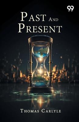 Past And Present - Thomas Carlyle - cover