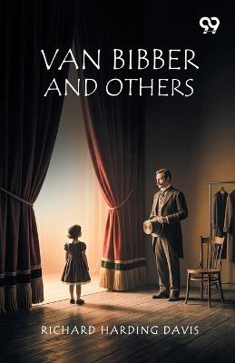 Van Bibber And Others - Richard Harding Davis - cover
