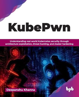 KubePWN (Edition1) - Deepanshu Khanna - cover