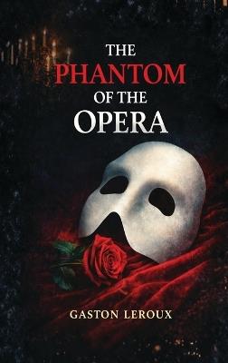 The Phantom of the Opera - Gaston LeRoux - cover