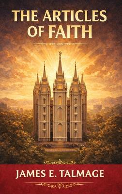 The Articles of Faith - James E Talmage - cover