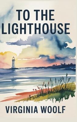 To The Lighthouse - Virginia Woolf - cover