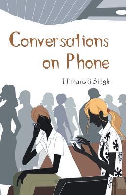 Conversations On Phone - Himanshi Singh - cover