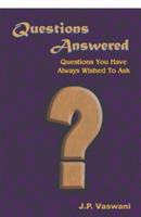 Questions Answered - J. P. Vaswani - cover