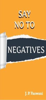 Say No to the Negatives - cover