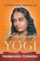 The Autobiography of a Yogi - Paramahansa Yogananda - cover