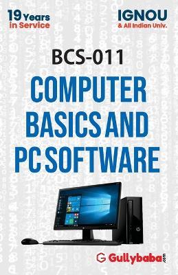 BCS-011 Computer Basics and PC Software - Dinesh Verma - cover