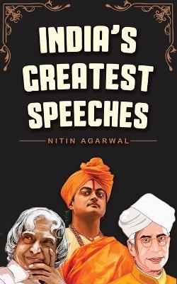 India's Greatest Speeches - Nitin Agarwal - cover