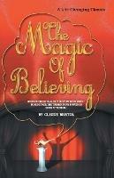 The Magic of Believing - Claude M. Bristol - cover