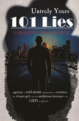 Untruly Yours 101 Lies - Subhadip Chakraborty - cover