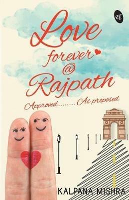 Love Forever Rajpath - - Kalpana Mishra - cover