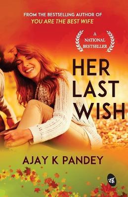 Her Last Wish - Ajay K. Pandey - cover