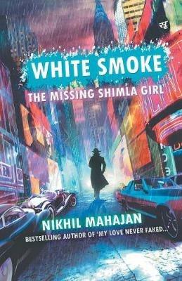 White Smoke - Nikhil Mahajan - cover