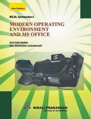 Modern Operating Environment and MS Office - Bhavana Chaudhary - cover