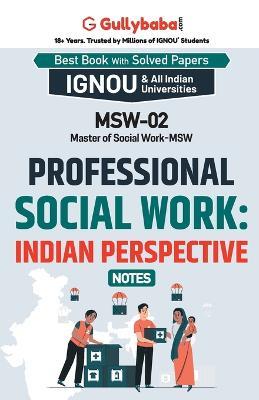 MSW-02 Professional Social Work: Indian Perspectives - Gullybaba Com Panel - cover