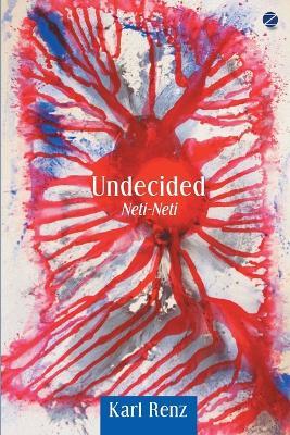 Undecided: Neti-Neti - Karl Renz - cover