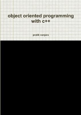 object oriented programming with c++ - Pratik Vanjara - cover