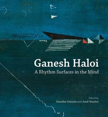 Ganesh Haloi: A Rhythm Surfaces in the Mind - cover