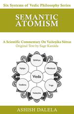 Semantic Atomism: A Scientific Commentary on Vaise?ika Sutras