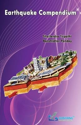 Earthquake-Compendium - Shailendra Tripathi,Banshidhar Pandey - cover