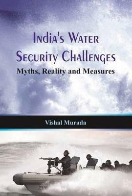 India's Water Security Challenges: Myths, Reality and Measures - cover