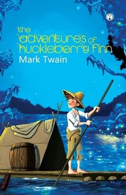 The Adventures of Huckleberry Finn (unabridged) - Mark Twain - cover