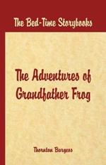 Bed Time Stories -: The Adventures of Grandfather Frog