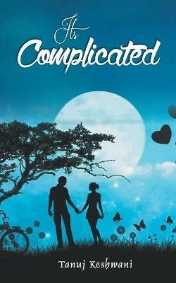 its Complicated - Tanuj Keshwani - cover