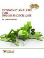 Economic Analysis For Business Decisions