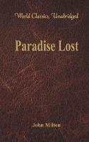 Paradise Lost: (World Classics, Unabridged) - John Milton - cover