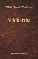 Siddhartha  (World Classics, Unabridged)