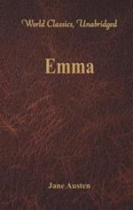 Emma: (World Classics, Unabridged)