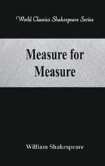 Measure for Measure: (World Classics Shakespeare Series)