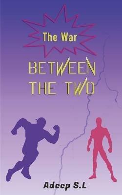 The War Between The Two - S.L. Adeep - cover