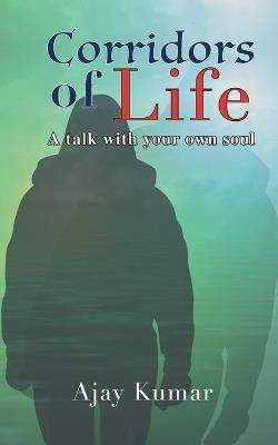 Corridors of Life - Ajay Kumar - cover