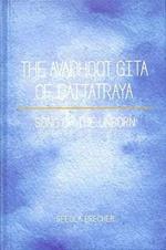 The Avadhoot Gita of Dattatraya Song of the Unborn