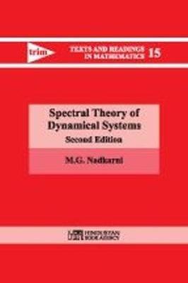 Spectral Theory of Dynamical Systems - M.G. Nadkarni - cover