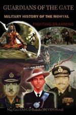 Guardian of the Gate: A Military History of the Mohyals Fighting Brahmins