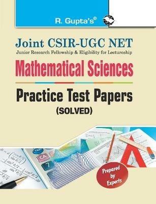 Joint CSIRUGC NET: Mathematical Sciences Practice Test Papers (Solved) - Rph Editorial Board - cover