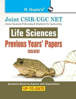 Joint Csir-UGC Net: Life Sciences - Previous Years' Papers (Solved) - Rph Editorial Board - cover