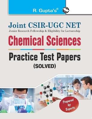 Joint CSIRUGC NET: Chemical Sciences Practice Test Papers (Solved) - Rph Editorial Board - cover