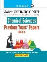 Joint CSIR-UGC NET: Chemical Sciences - Previous Years' Papers (Solved) - Rph Editorial Board - cover