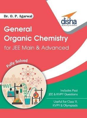 General Organic Chemistry for Jee Main & Advanced - O P Agarwal - cover