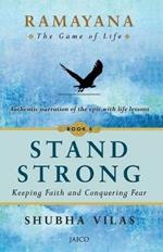 Ramayana: The Game of Life   Stand Strong
