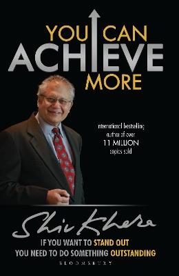 You Can Achieve More: Live By Design, Not By Default - Shiv Khera - cover