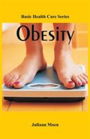 Basic Health Care Series: Obesity - Juliann Moen - cover