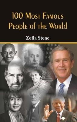 100 Most Famous People of the World - Zofia Stone - cover