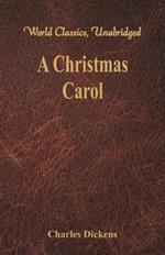 A Christmas Carol:: A Ghost Story of Christmas