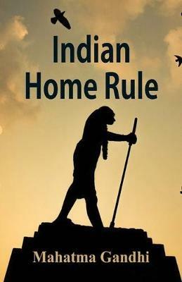 Indian Home Rule - Mahatma Gandhi - cover